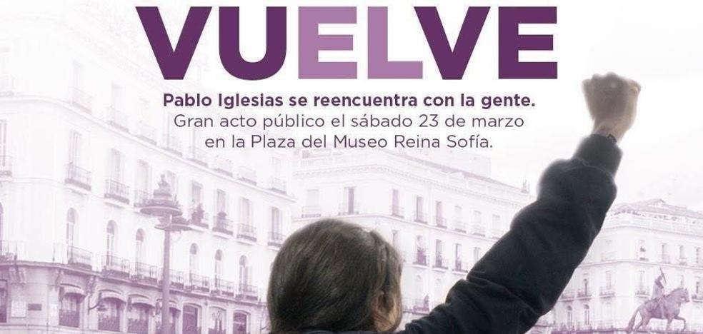 Pablo Iglesias regresa con la misión de rescatar a un Podemos alicaído