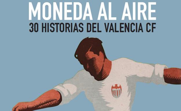 José Ricardo March presenta 'Moneda al aire. 30 historias del Valencia CF'