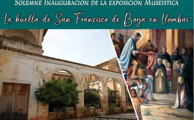 Llombai se convierte en capital del patrimonio de San Francisco de Borja